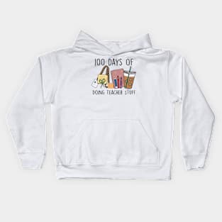 100 Days of Doing Teacher Stuff Kids Hoodie